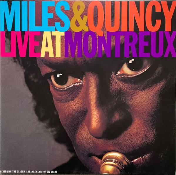 Miles Davis &amp; Quincy Jones – Live At Montreux